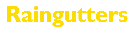 Raingutters